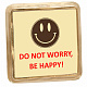 Комплимент из белого шоколада Do not worry, be happy! 35г 